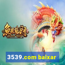 3539.com baixar